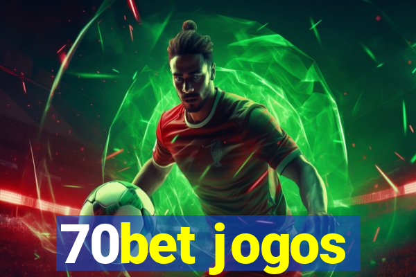 70bet jogos